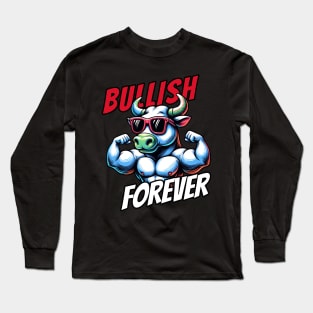 Bullish forever Stock Market Bull Design Long Sleeve T-Shirt